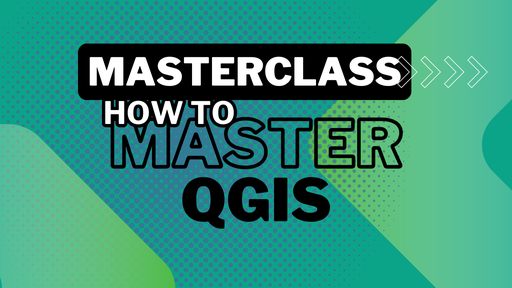 How to Master QGIS            